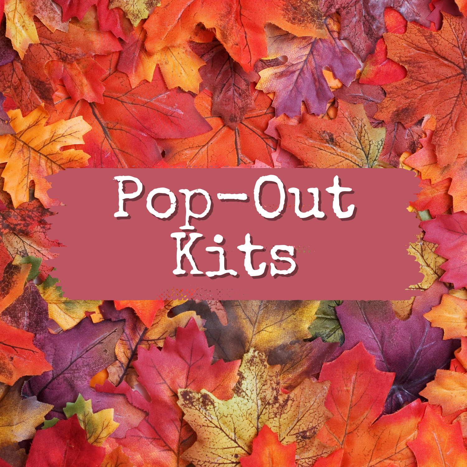 Pop-Out Kit