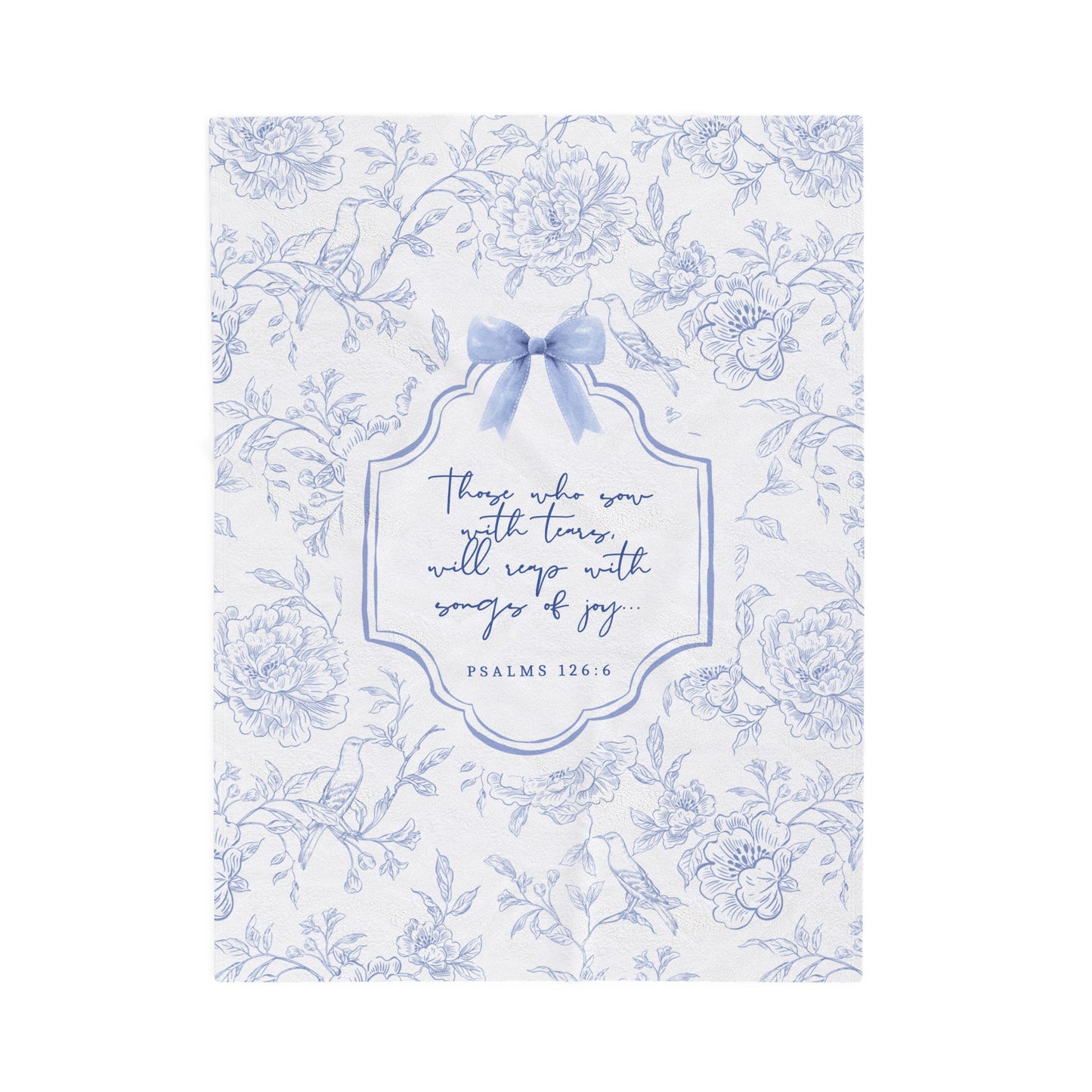 Blue & White Vintage Floral & Bow — Psalm 126:6 Blanket