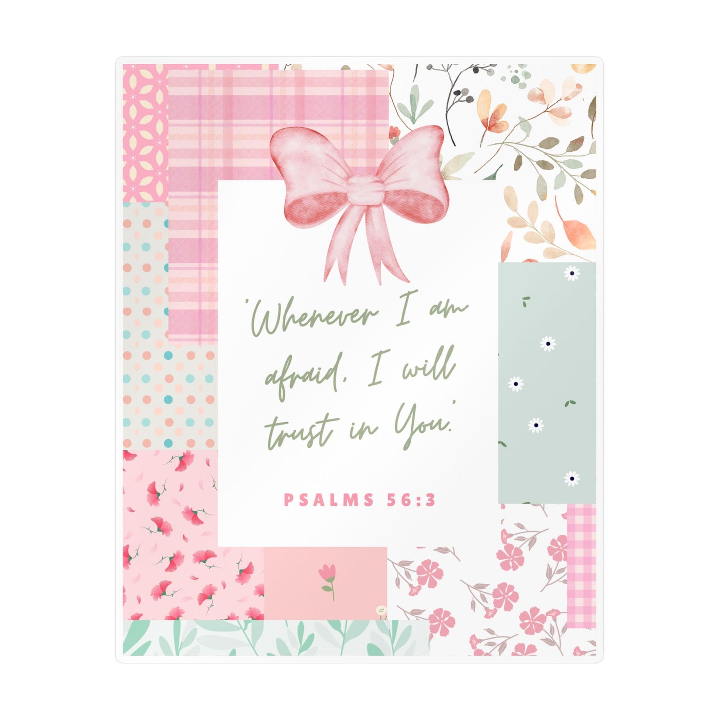 I Will Trust in You 🤍 — Patchwork Kiss-Cut Decal