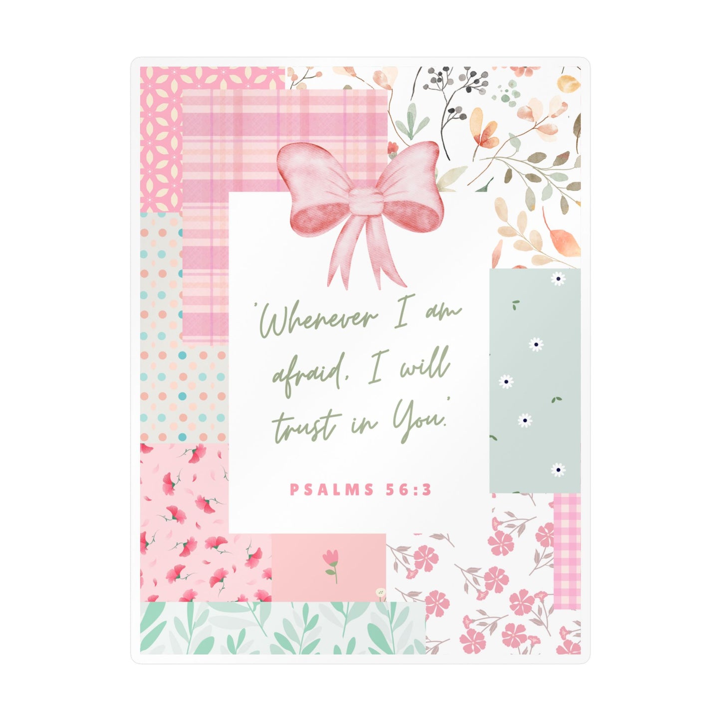 I Will Trust in You 🤍 — Patchwork Kiss-Cut Decal