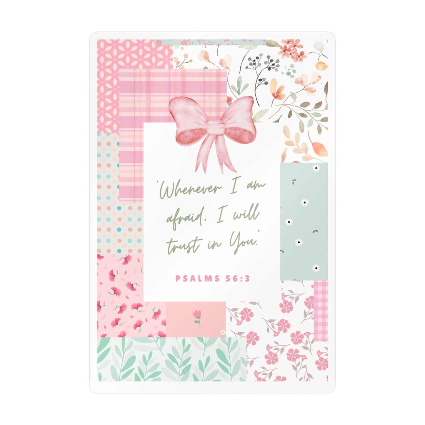 I Will Trust in You 🤍 — Patchwork Kiss-Cut Decal