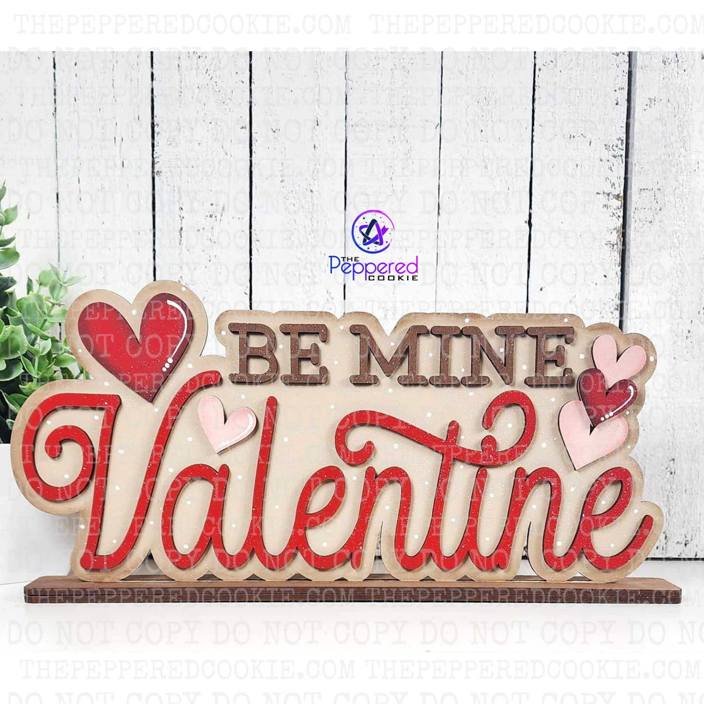 Shelf Sitter - Be My Valentine Word Art UNFINISHED