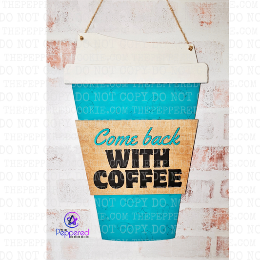 Door Hanger - Coffee Cup UNFINISHED