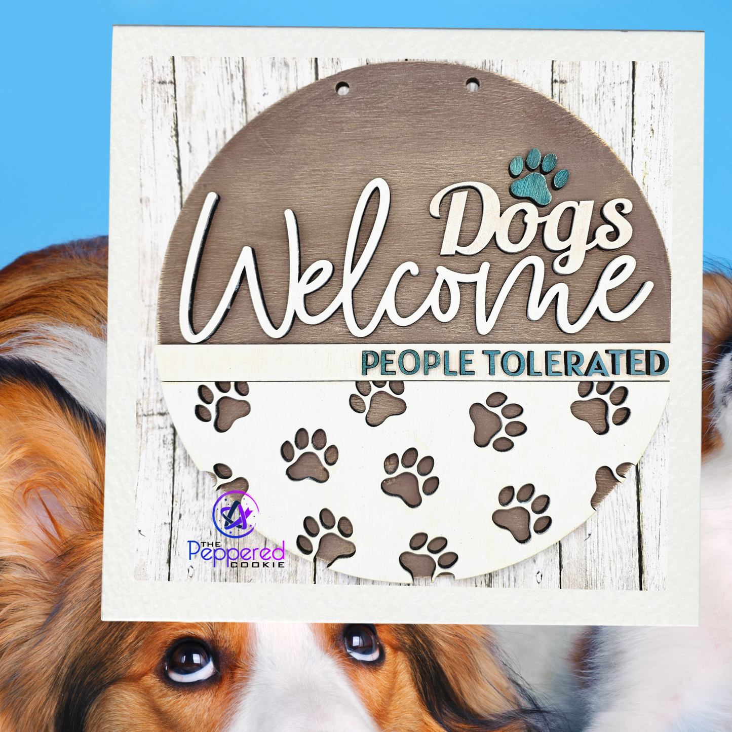 Door Hanger - Dogs Welcome People Tolerated UNFINISHED