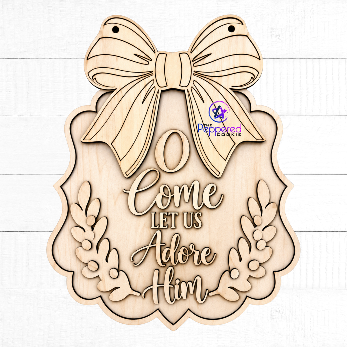 Door Hanger - O Come Let Us Adore Him UNFINISHED