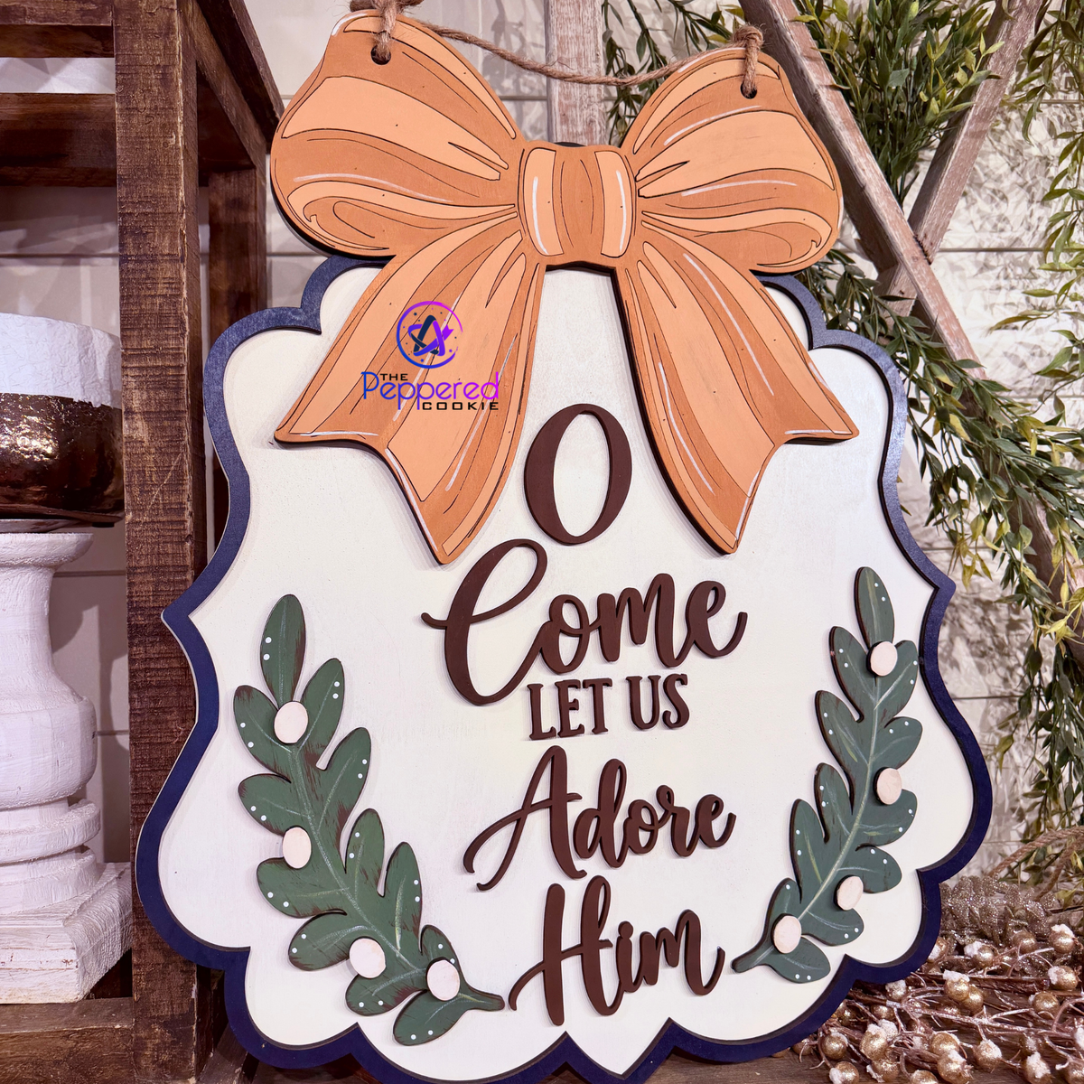 Door Hanger - O Come Let Us Adore Him UNFINISHED