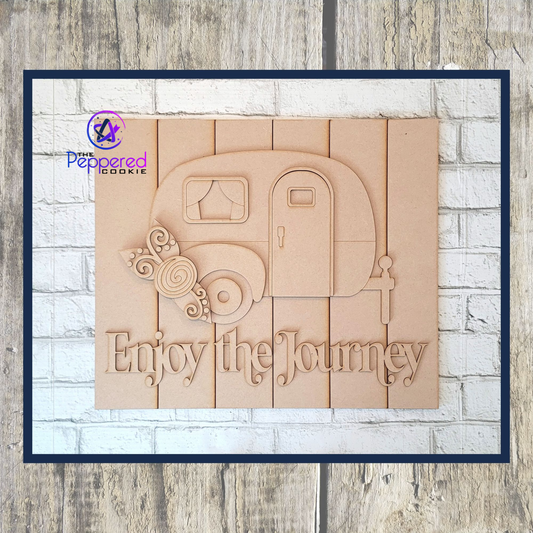 Home Decor - Enjoy the Journey Camper UNFINISHED