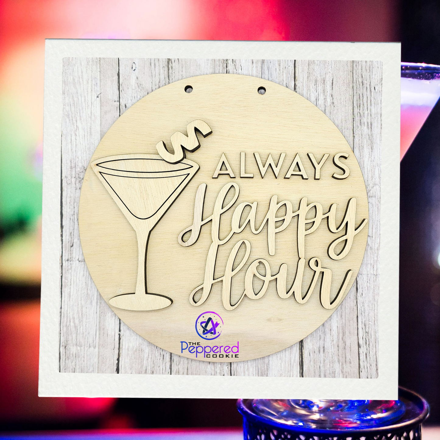 Door Hanger - Always Happy Hour UNFINISHED