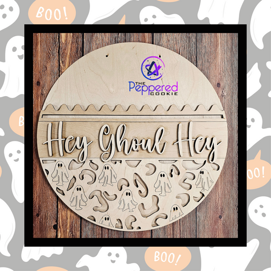 Door Hanger - Hey Ghoul Hey UNFINISHED