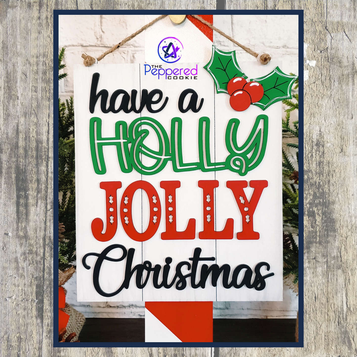 Home Decor - Holly Jolly Christmas UNFINISHED