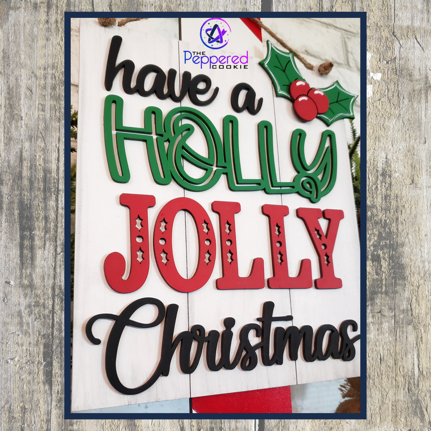 Home Decor - Holly Jolly Christmas UNFINISHED