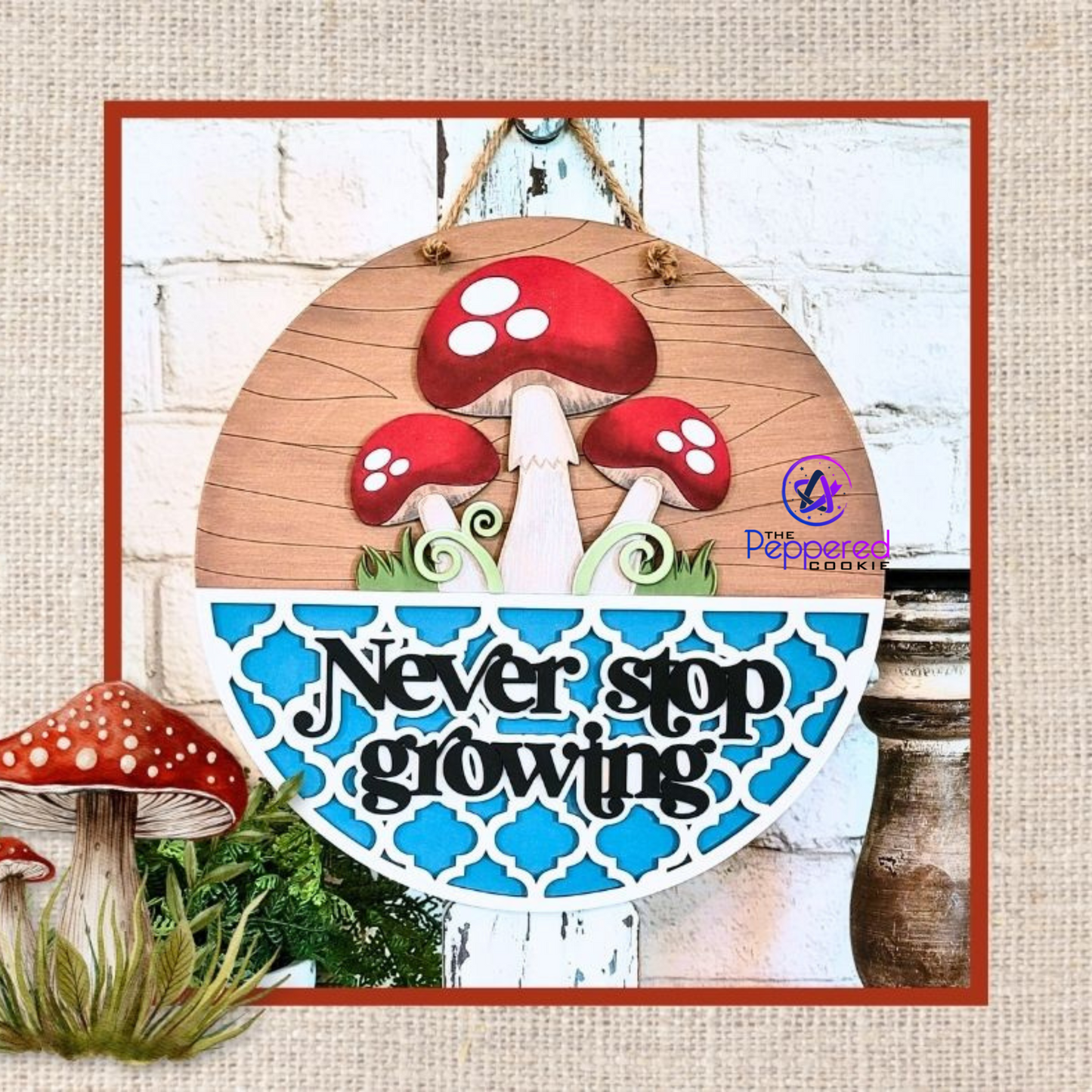 Home Decor - Never Stop Growing Sign UNFINISHED