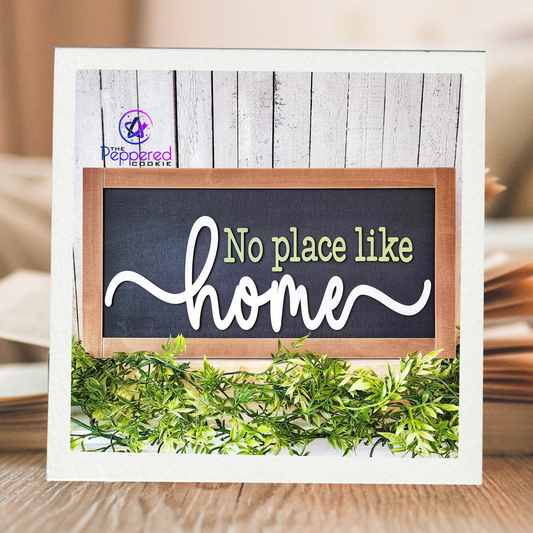 Home Decor - Farmhouse Sign No Place Like Home UNFINISHED