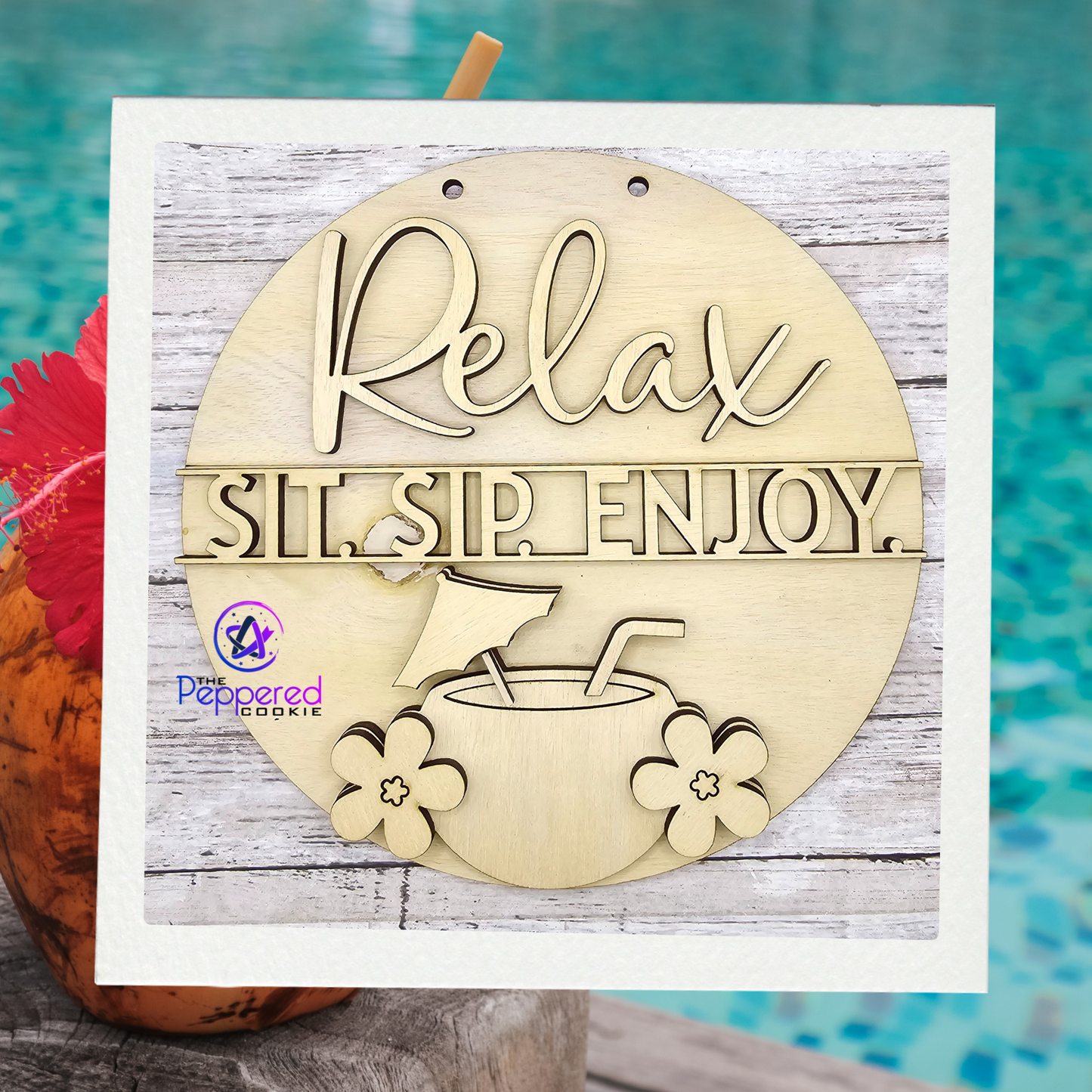 Door Hanger - Relax. Sit. Sip. Enjoy UNFINISHED