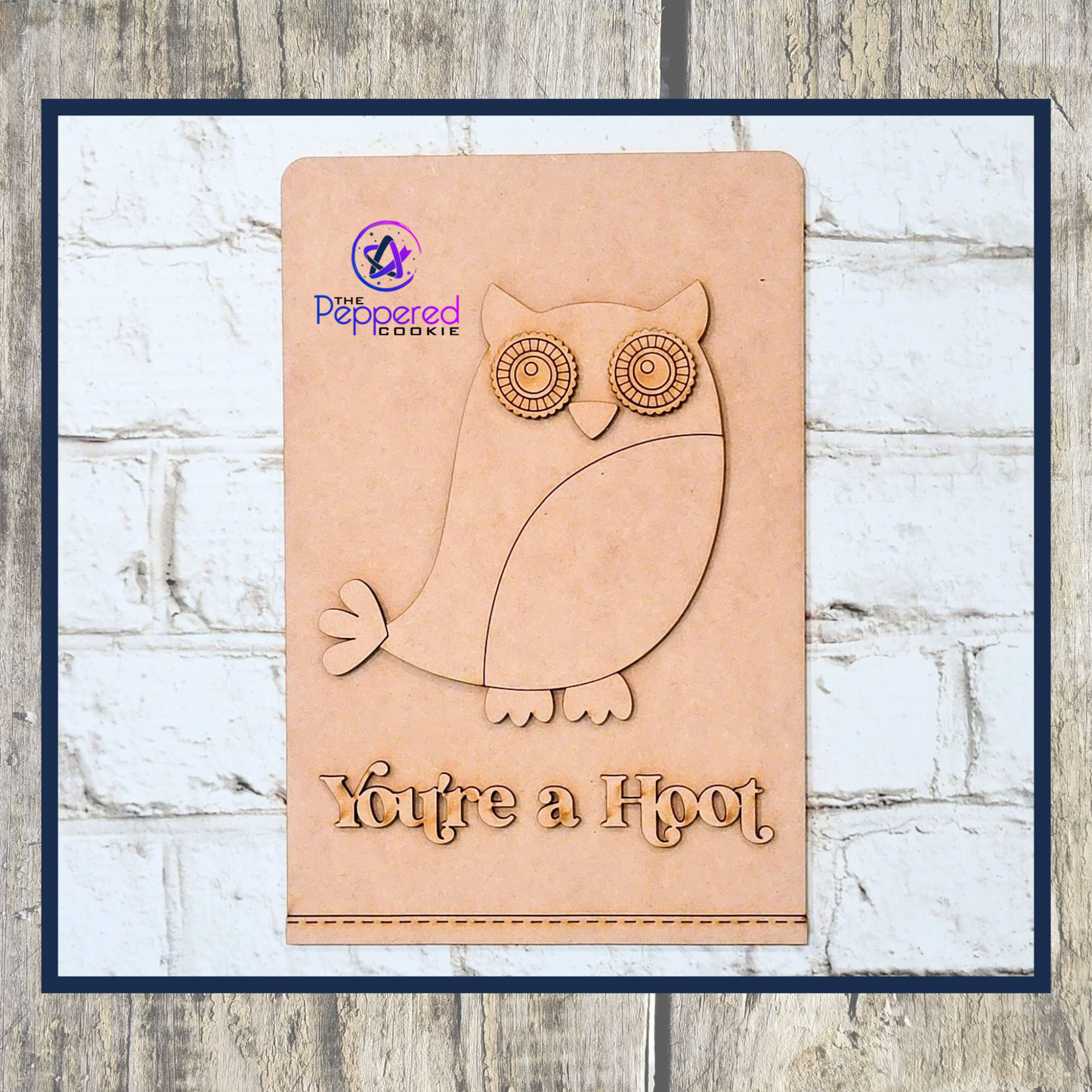 Home Decor - Tea Towel Sign You're a Hoot UNFINISHED