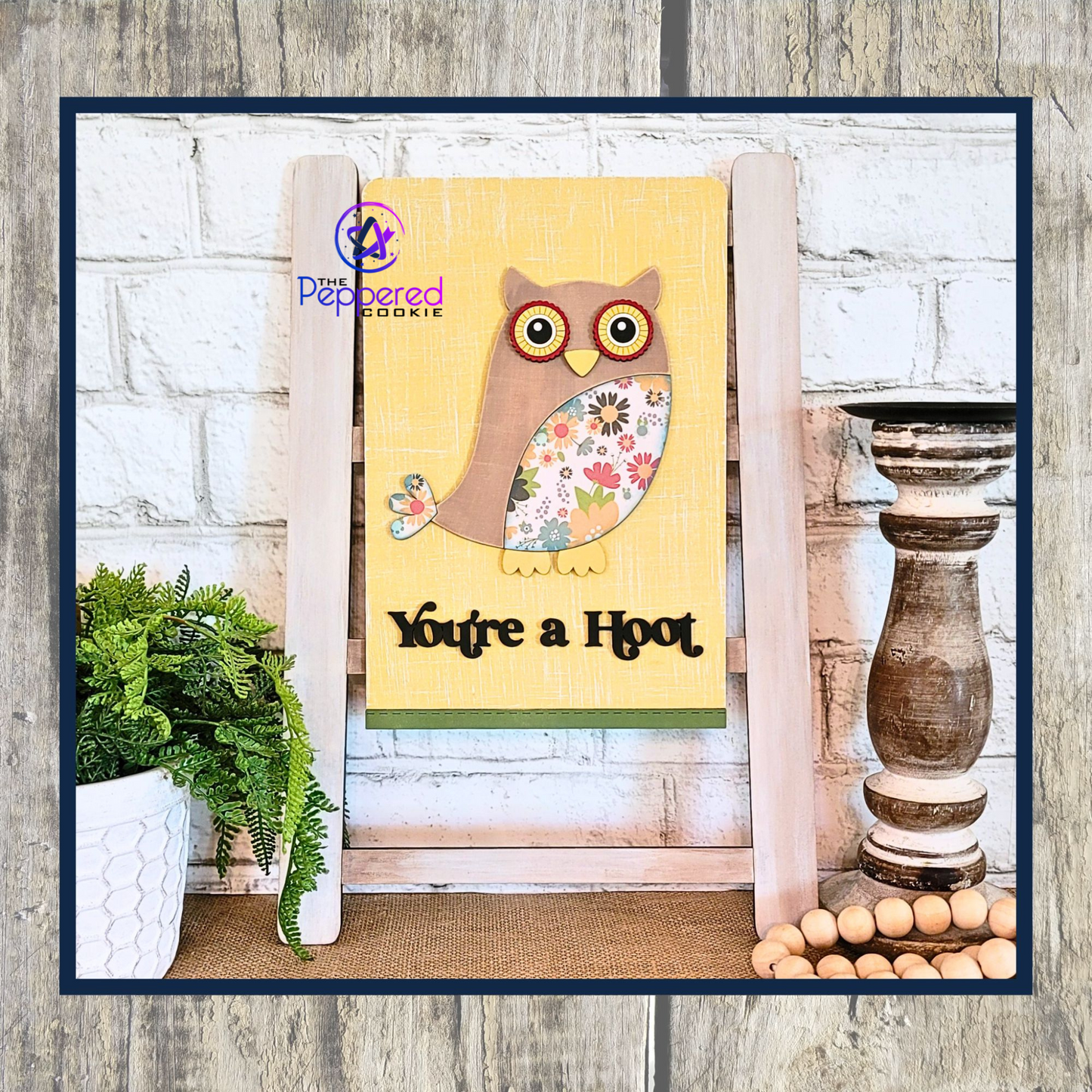 Home Decor - Tea Towel Sign You're a Hoot UNFINISHED