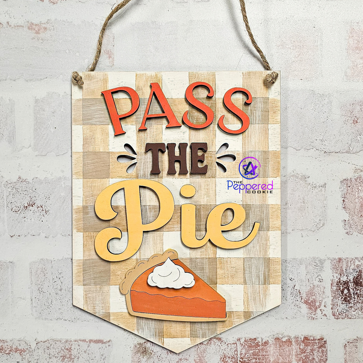 Home Decor - Pass the Pie Wall Hanger UNFINISHED