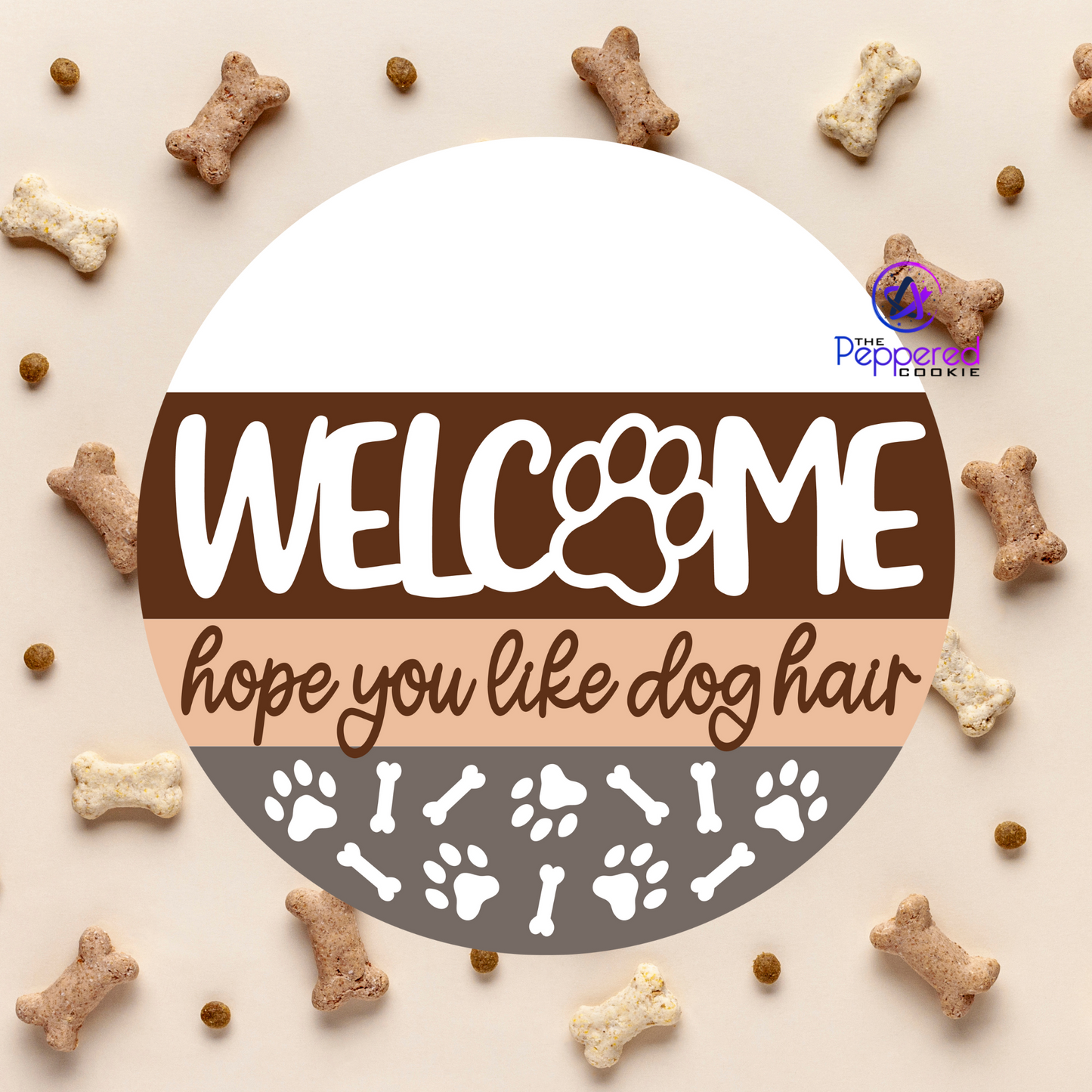 Door Hanger - Welcome Hope You Like Dog Hair UNFINISHED