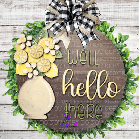 Door Hanger - Well Hello There Lemon UNFINISHED