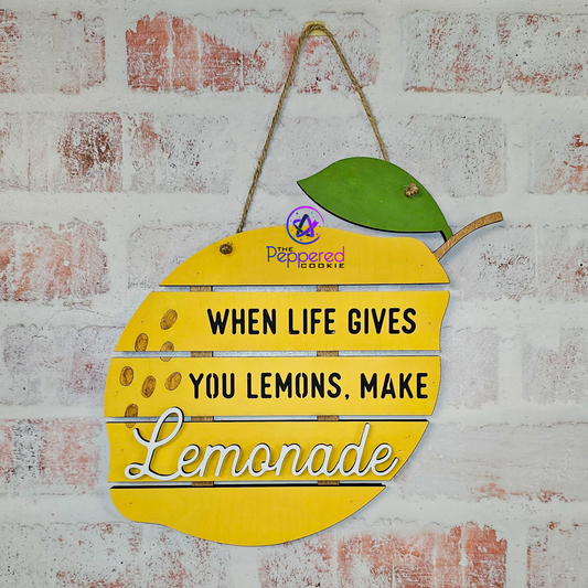 Home Decor - When Life Gives You Lemons Wall Hanger UNFINISHED