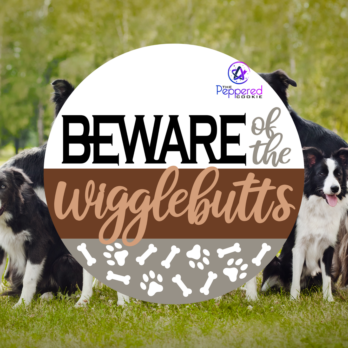 Door Hanger - Beware of the Wigglebutts UNFINISHED